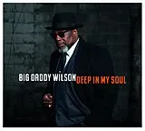 Big Daddy Wilson CD Deep In My Soul