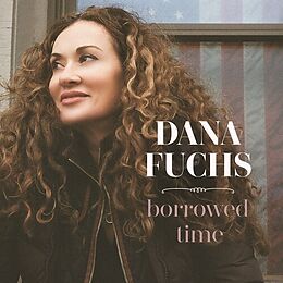 Dana Fuchs CD Borrowed Time Cd