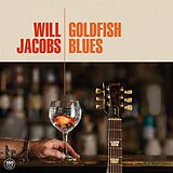 Jacobs,Will Vinyl Goldfish Blues (180g Black Vinyl)