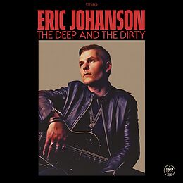 Johanson,Eric Vinyl The Deep And The Dirty (180g Black Vinyl)