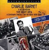 Charlie Barnet CD The Right Idea-A Centenary Trib