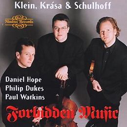 Daniel Hope (Violine), Paul Watkins (Violoncello), Philip Dukes (Viola) CD Verbotene Musik
