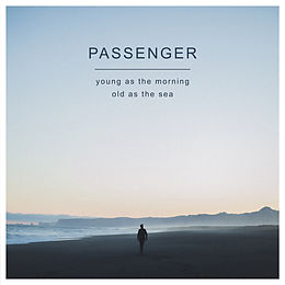 Passenger CD Young As The Morning Old As The Sea