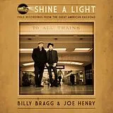 Billy Bragg & Joe Henry CD Shine A Light: Field Recordings From The Great Ame
