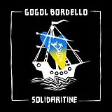 Gogol Bordello LP (analog) Solidaritine