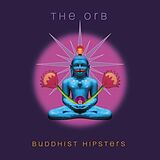 The Orb CD Buddhist Hipsters