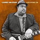 Larry Mc Cray CD Blues Without You