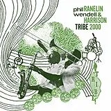 Phil & Harrison,Wendell Ranelin Vinyl Tribe 2000
