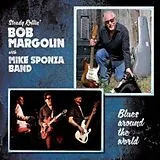 Bob Margolin With Mike Sponza CD Blues Around The World