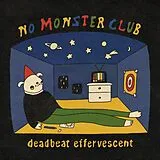 No Monster Club LP (analog) Deadbeat Effervescent