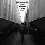 Benjamin Tod CD I Will Rise