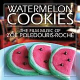 Zoe Poledouris-Roche CD Watermelon Cookies