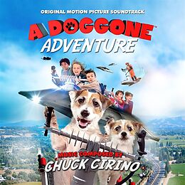 Chuck Cirino CD A Doggone Adventure: Original Motion Picture Sound