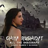 Ghiya Rushidat CD All The Imaginary Video Games I''ve Scored