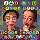 Jad And David Fair Vinyl Shake, Cackle And Squall