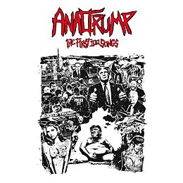 Anal Trump Vinyl The First 100 Songs
