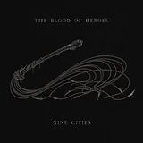 The Blood Of Heroes LP (analog) Nine Cities