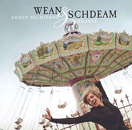 Agnes/Fuchsberger,Da Palmisano CD Wean & Schdeam