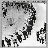 The Ex LP (analog) History Is What''s Happening