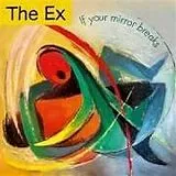 The Ex CD If Your Mirror Breaks