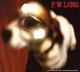 P. W. Long CD God Bless The Drunkard's...