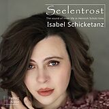 Isabel Schicketanz CD Seelentrost