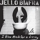 Jello Biafra Vinyl I Blow Minds For A Living 2xlp