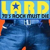 Lard CD 70s Rock Must Die