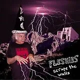 Fleshies LP (analog) Scrape The Walls