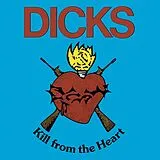 Dicks LP (analog) Kill From The Heart