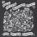 World/Inferno Friendship Socie LP (Vinyl) This Packed Funeral