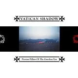 Vatican Shadow LP (analog) Persian Pillars Of The Gasoline Era
