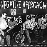 Negative Approach CD Nothing Will Stand In Our Way