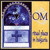 Om CD Ritual Places In Bulgaria