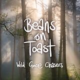 Beans On Toast CD Wild Goose Chasers