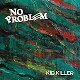 No Problem Single (analog) Kid Killer