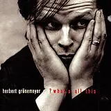 Herbert Grönemeyer CD What's All This