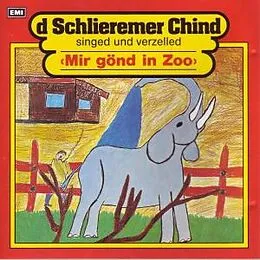 Mir Gönd In Zoo: D Schlieremer Chind Singed Und Verzelled CD