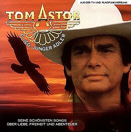 Tom Astor CD Flieg Junger Adler