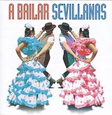 Various CD A Bailar Sevillanas: 40 Sevillanas Inolvidables