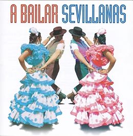 Various CD A Bailar Sevillanas: 40 Sevillanas Inolvidables