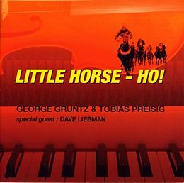 George & Tobias Preisig Gruntz CD Little Horse Ho!