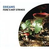 Fere's Hot Strings CD Dreams