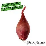Peter And The Test Tube Babies CD That Shallot