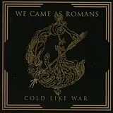 We Came As Romans CD Cold Like War