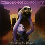 Corrosion Of Conformity CD No Cross No Crown