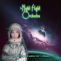 Night Flight Orchestra, The Vinyl Sometimes The World Ain't Enough