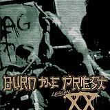 Burn The Priest Vinyl Legion: Xx
