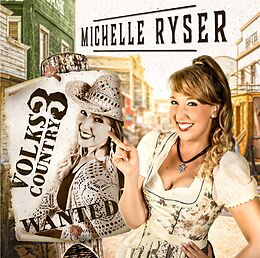 Ryser Michelle CD Volks-country Vol. 3