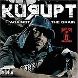 Kurupt CD Against The Grain (explicit Ve